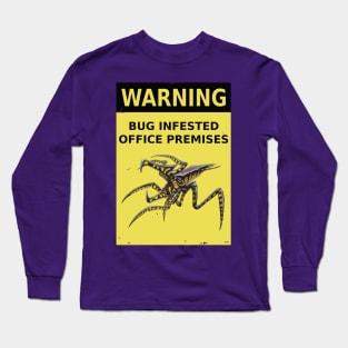 Starship Troopers (1997): BUG INFESTED OFFICE sign Long Sleeve T-Shirt